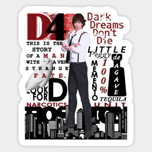 D4 - Dark Dreams Don&#39;t Die Sticker